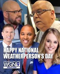 Happy National Weather Persons Day to Tom Skilling, Paul Konrad, Mike  Janssen, Demetrius Ivory, and Meteorologist Morgan Kolkmeyer.