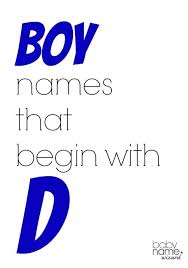 Boy Names Starting With D That Includes Meanings Origins Popularity Pronunciations Sibling Names And More Babyn Little Boy Names Boy Names P Baby Names