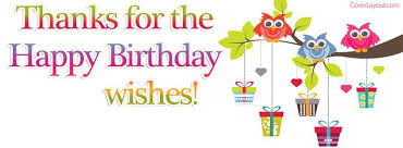 Friend Happy Birthday Images For Facebook Timeline Thanks For The Birthday Wishes Owls Gifts Facebook Cover Birthday Wishes Thanks For Birthday Wishes Happy Birthday Wishes
