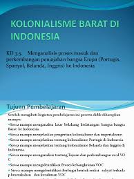 Savesave materi kolonialisme dan imperialisme eropa i.pdf for later. 5 Kolonialisme Dan Imperialisme Barat Di Indonesia Ppt