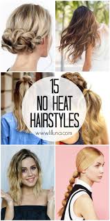 Check out how to straighten hair without heat and keep your hair from getting dry and damaged. 15 No Heat Hairstyles