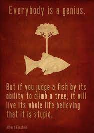 Famous quote with your family. Chantelle Says Monday Mantra When Fish Climb Trees Einstein Quotes Words Picture Quotes