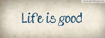 Life Is Good Facebook Quote Cover 16566 Good Life Quotes Facebook Cover Quotes Life Is Good