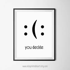 Funny Wall Art You Decide Print Funny Quote Poster Etsy Funny Wall Art Quote Posters Funny Quote Prints