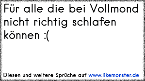 Der druck ist hochwertig und die karte sehr stabil! Fur Alle Die Bei Vollmond Nicht Richtig Schlafen Konnen Tolle Spruche Und Zitate Auf Www Likemonster De