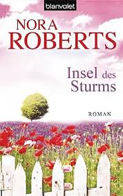Read 99 reviews from the world's largest community for readers. Insel Des Sturms Roman Die Sturm Trilogie Band 1 Von Https Www Amazon De Dp 344237829x Ref Cm Sw R Pi Dp X B Romane Nora Roberts Bucher Bucher Romane