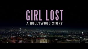 Girl Lost: A Hollywood Story - Official Trailer | IMDb