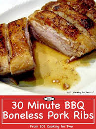 30 Minute Bbq Boneless Pork Ribs From 101 Cooking For Two Recipe Boneless Ribs Boneless Pork Ribs Oven Pork Ribs