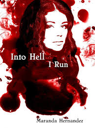Into Hell I Run eBook : Hernandez, Maranda, Ravenborn: Books