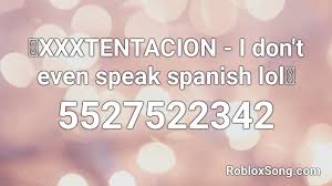 Codes for project new world roblox (active). Xxxtentacion I Don T Even Speak Spanish Lol Roblox Id Roblox Music Codes