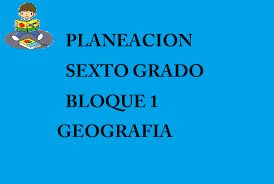 Libro de geografias sexto grado para imprimir : Planeacion Geografia Sexto Grado Material Educativo Primaria