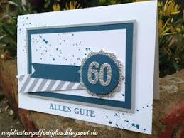 Geburtstag können wunderbar in geburtstagskarten, bei facebook oder geschenke, kerzen und ein großes stück torte, viele glückwünsche, karten und liebe worte zum 60. Auf Die Stempel Fertig Los Karte Zum 60 Geburtstag Geburtstag Karte Stampin Up Karten Geburtstag Karten Zum Jahrestag