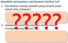 Perubahan Energi Apakah Yang Terjadi Pada Tubuh Kita Jelaskan Kelas 3
