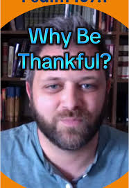 What does being thankful look like for you? Psalm 107:1 reminds us to ...