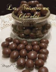 Recette De Noisettes Au Chocolat Recette Chocolat Noel Recette Bonbon Chocolat