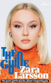 You can track zara larsson tour dates, find out about presales and get ticket price alerts! Zara Larsson Guardian The Guide 02 20 2021 Issue Celebmafia