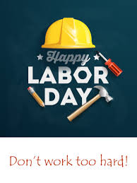 Send this funny ecard to pull a prank on your dear ones on. 23 Labor Day Cards Ideas Happy Labor Day Birthday Greeting Cards Birthday Reminder