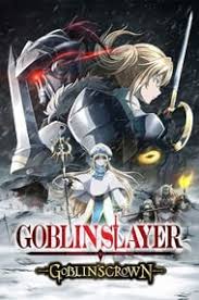 Goblins cave anime guy movie. Goblin Slayer Anime Planet