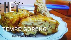 Kalori tempe goreng tentu bergantung pada seberapa banyak yang kita konsumsi. Diet 27 Tempe Goreng Berapa Kalori Youtube