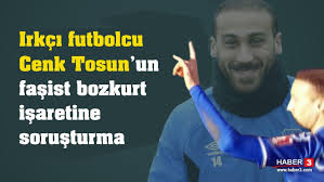 Gücümüzün cihan varsın farkına şehit bozkurt rahat uyu sen ölmedin ölmezsin intikamın alınacak bozkurtlar etti yemin. Ingiltere De Fasist Bozkurt Isareti Yapan Futbolcu Cenk Tosun Hakkinda Sorusturma