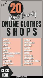 20 Best Online Clothes Stores Best Online Clothing Stores Online Shopping Clothes Online Shopping Sites Clothes