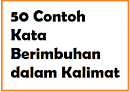 Imbuhan awalan dan akhiran susunan kumpulan. 50 Contoh Kata Berimbuhan Dalam Kalimat Operator Sekolah
