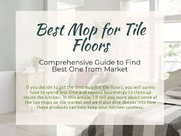 6 best mop for tile floors (updated