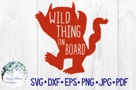 Caluya design | free svg. Wild Thing On Board Graphic By Wispywillowdesigns Creative Fabrica