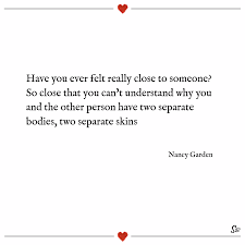 When deep down in the core of your being you believe that your soulmate exists. 31 Soulmate Quotes On Love Life And Connection Spirit Button