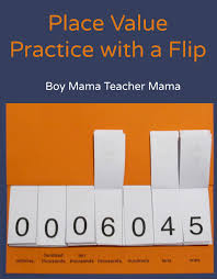 Place Value Practice With A Flip Boy Mama Teacher Mama