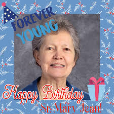 Happy Birthday, Sr. Mary Jean! May your day be one full of God's blessings  and a few surprises too! 🎄🎂🥳