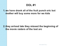 Daily oral language assignments each day of mr. 7th Grade Dol S Mrs Norton S Class 8th Grade Dols Ppt Download