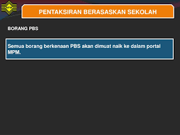Kajian ini bertujuan untuk meneroka pelaksanaan pentaksiran berasaskan sekolah (pbs) pendidikan seni visual di sekolah menengah. Ppt Pentaksiran Berasaskan Sekolah Powerpoint Presentation Free Download Id 3666685