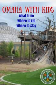 The Most Memorable Things To Do In Omaha With Kids Travel Nebraska Visit Omaha Omaha Hotels