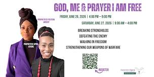 God, Me & Prayer I AM FREE