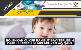 Acara syukuran 40 hari dengan memberi nama bayi diiringi marhaban dan doa serta dicukur rambutnya. Pejabat Mufti Wilayah Persekutuan Al Kafi 1746 Bolehkah Cukur Rambut Bayi Terlebih Dahulu Sebelum Melakukan Aqiqah