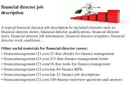 Develop strong computer skills, including microsoft excel, access and the jobs available at commercial banks vary significantly according to the scope of their operations. Financial Director Job Description