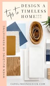 How To Choose Timeless Design Finishes Vs Trendy Caroline On Design Timeless Design Home Building Tips Interior Design Meaning