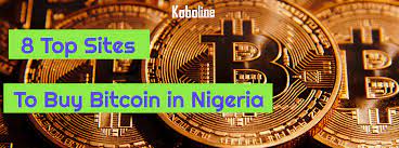 Looking for the best site to sell bitcoin in nigeria? 8 Best Sites To Buy Bitcoin In Nigeria Koboline