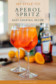 Aperol Spritz Recipe A Classic Summertime Cocktail My Style Vita In 2020 Summertime Cocktail Aperol Spritz Recipe Spritz Recipe