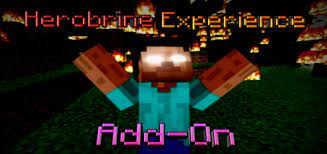 How do you find herobrine on minecraft? Herobrine Experience V1 1 3 Minecraft Pe Addon Mod 1 16 100 50 1 16 10 02 1 15 0 56 1 14 60 1 13 1 1 12 1