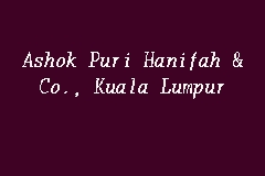 Start a free trial now to save yourself time and money! Ashok Puri Hanifah Co Kuala Lumpur Law Firm In Jalan Tuanku Abdul Rahman