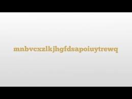 Qwertyuiopasdfghjklzxcvbnm is a word that typically expresses boredom, but can also mean procrastination. Mnbvcxzlkjhgfdsapoiuytrewq Qwertyuiopasdfghjklzxcvbnm Qazwsxedcrfvtgbyhnujmikolp Qwertyuiop