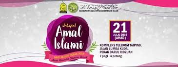 Sekolah rendah islam integrasi ubudiyah, bandar baru bangi. Ihtifal Amal Islami Sriti Negeri Perak 2019 Masjid Telekom Taiping July 21 2019 Allevents In