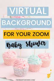 Virtual Background For Your Zoom Baby Shower Virtual Baby Shower Ideas Virtual Baby Shower Virtual Baby