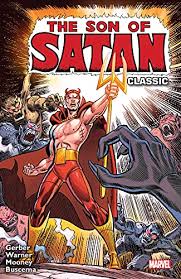 Check spelling or type a new query. Son Of Satan Classic Son Of Satan 1975 1977 English Edition Ebook Friedrich Gary Gerber Steve Claremont Chris Conway Gerry Warner John Mantlo Bill Sutton Tom Mooney Jim Trimpe Herb Colan Gene