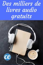 Des Milliers De Livres Audio Gratuits A Telecharger A Ecouter Sans Moderation En 2020 Livre Audio Gratuit Livres Audio Livre