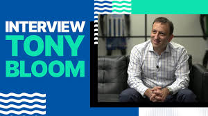 Brighton Hove Albion Chairman Tony Bloom Positive Ahead Of Run In Youtube