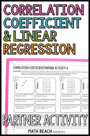 Correlation Coefficient Partner Activity Linear Regression Linear Regression Algebra Worksheets Linear Relationships
