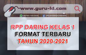 Pada awal tahun pembelajaran 2020/ 2021 pandemi virus corona di indonesia masih ada. Download Rpp Daring Kelas 1 Sd Format Selembar 2021 Info Pendidikan Terbaru